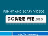 Funny and scary videos PowerPoint PPT Presentation