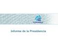 Informe de la Presidencia PowerPoint PPT Presentation