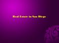 Real Estate in San Diego PowerPoint PPT Presentation