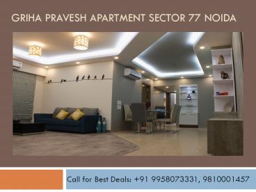 Griha Pravesh Project in Sector 77 Noida