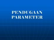 PENDUGAAN PARAMETER