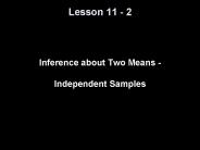 Inference about Two Means - Independent Samples