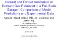 Natural and Forced Ventilation of Buoyant Gas Released in a Full-Scale Garage : Comparison of Model Predictions and Experimental Data PowerPoint PPT Presentation
