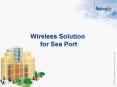 Wireless Solution for Sea Port PowerPoint PPT Presentation