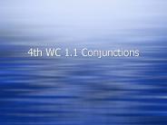4th WC 1.1 Conjunctions