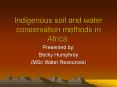 Indigenous soil and water conservation methods in Africa. PowerPoint PPT Presentation