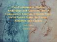 Cost-Containment, Medical Technology and Access to Care: A Comparative Analysis of Health Policy in the United States, the United Kingdom And Canada PowerPoint PPT Presentation