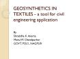 GEOSYNTHETICS IN TEXTILES - a tool for civil engineering application PowerPoint PPT Presentation