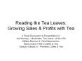 Reading the Tea Leaves: Growing Sales PowerPoint PPT Presentation