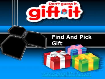 Choose, Pick Online Gifts & What Gift To Buy