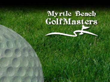 Myrtle Beach All Inclusive Golf Packages