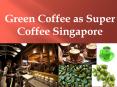 Best Coffee in Singapore and Coffee Shops PowerPoint PPT Presentation
