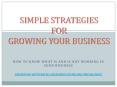Simple Strategies for Growing Your Business PowerPoint PPT Presentation