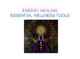 ENERGY HEALING PowerPoint PPT Presentation