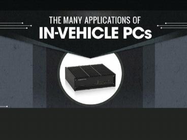 The Many Applications of In-Vehicle PCs