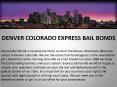Express Bail Bonds Denver Colorado PowerPoint PPT Presentation