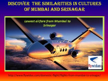 Travel Down To Lowest airfare from Mumbai to Srinagar