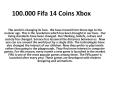20.000 Fifa 14 Coins Xbox PowerPoint PPT Presentation