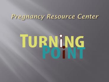 Pregnancy Resource Center
