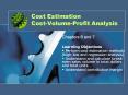 Cost Estimation Cost-Volume-Profit Analysis PowerPoint PPT Presentation