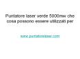 Puntatore laser verde 5000mw che cosa possono essere utilizzati per  puntatorelaser.com PowerPoint PPT Presentation