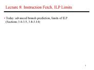 Lecture 8: Instruction Fetch, ILP Limits