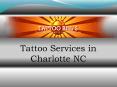 Tattoo Services in Charlotte NC PowerPoint PPT Presentation