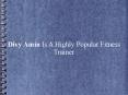 Divy Amin Is A Highly Popular Fitness Trainer PowerPoint PPT Presentation