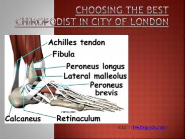 Choosing the best chiropodist in city of london