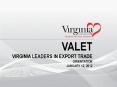 VALET Virginia Leaders in Export Trade Orientation January 12, 2012 PowerPoint PPT Presentation