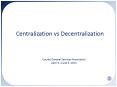 Centralization vs Decentralization PowerPoint PPT Presentation