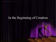In the Beginning of Creation