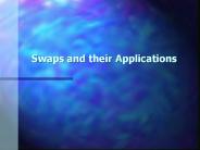 Swaps and their Applications