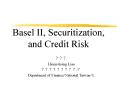 Basel II, Securitization, and Credit Risk PowerPoint PPT Presentation