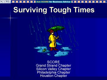 Surviving Tough Times