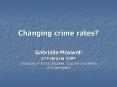 Changing crime rates? PowerPoint PPT Presentation