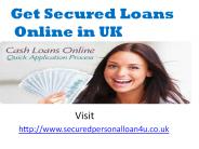 Get Secured Loans Online in UK