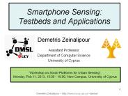 Smartphone Sensing: Testbeds and Applications