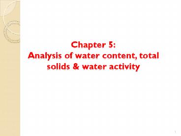 Chapter 5: Analysis of water content, total solids