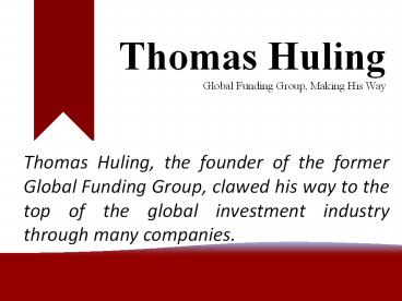 Thomas Huling Global Funding Group