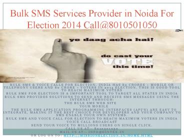 Bulk SMS Services Provider in Noida For Election 2014 Call@8010501050
