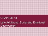 Late Adulthood: Social and Emotional Development PowerPoint PPT Presentation