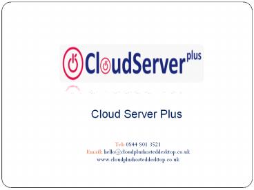 Hosted Desktop in UK - Cloudplushosteddesktop