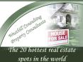 The 20 hottest real estate spots in the world PowerPoint PPT Presentation