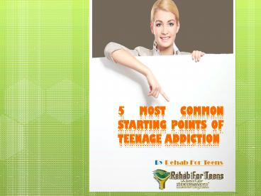 Most Common Starting Points of Teenage Addiction