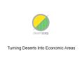 Turning Deserts Into Economic Areas PowerPoint PPT Presentation