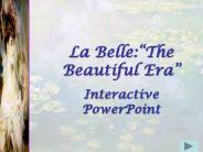 Characteristics of La Belle Epoch
