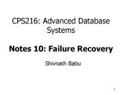 CPS216: Advanced Database Systems Notes 10: Failure Recovery