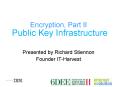 Encryption, Part II Public Key Infrastructure PowerPoint PPT Presentation