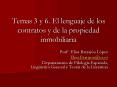 Temas 3 y 6. El lenguaje de los contratos y de la propiedad inmobiliaria PowerPoint PPT Presentation